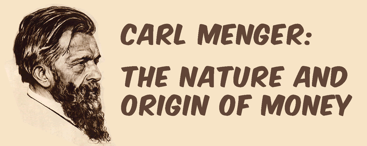 Carl Menger: Naturen og oprindelsen af ​​penge