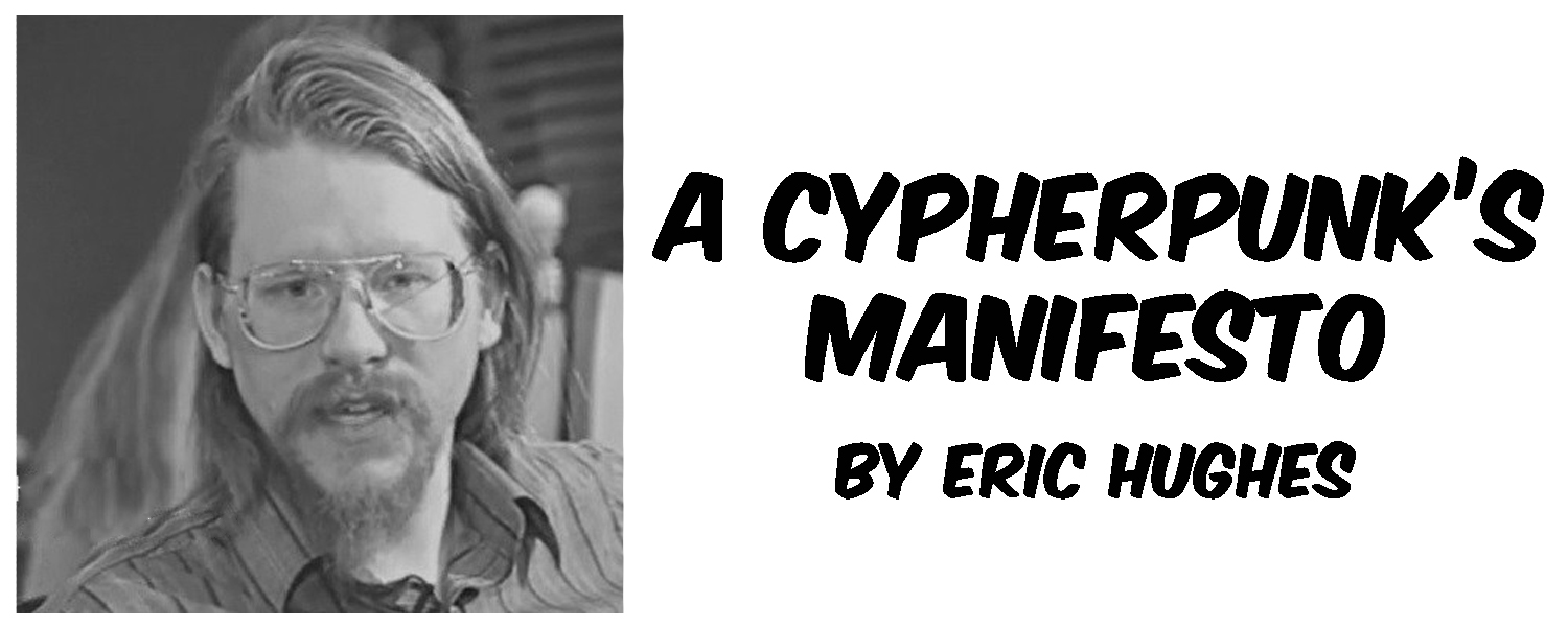 Eric Hughes: Cypherpunkin manifesti