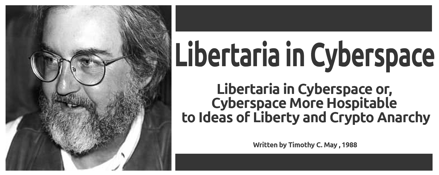 Timothy C. May: Libertaria v kiberprostoru